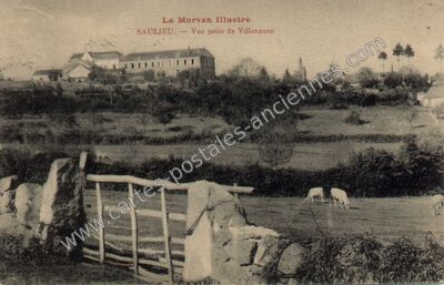 Carte postale ancienne Le Morvan Illustré. — Vue prise de Villeneuve — Saulieu (Côte-d'Or)