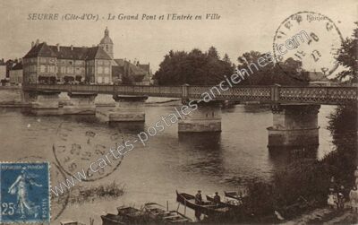 Carte postale ancienne Le Grand Pont et l'Entrèe en Ville — Seurre (Côte-d'Or)