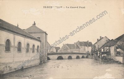 Carte postale ancienne Le Grand Pont — Is-sur-Tille (Côte-d'Or)