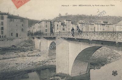 Carte postale ancienne Le Pont vieux sur l'Orb — Bédarieux (Hérault)