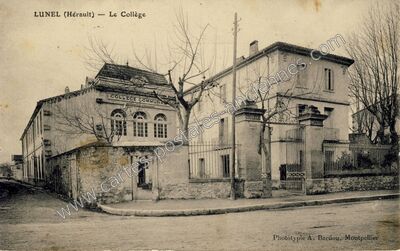 Carte postale ancienne Le Collège — Lunel (Hérault)