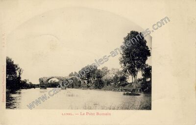 Carte postale ancienne Le Pont Romain — Lunel (Hérault)