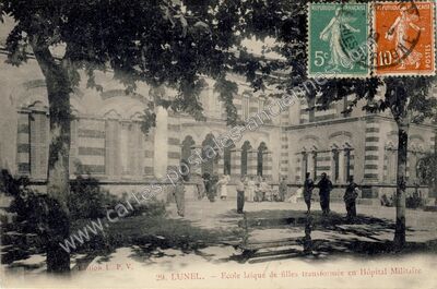 Carte postale ancienne Ecole laïque de filles transformée en Hôpital Militaire — Lunel (Hérault)