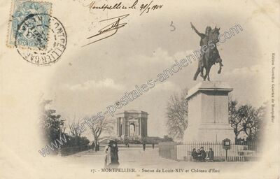 Carte postale ancienne Statue de Louis XIV et Château d'Eau — Montpellier (Hérault)