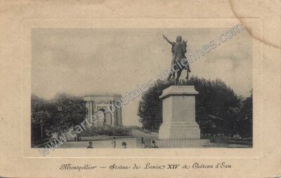 Carte postale ancienne Statue de Louis XIV et Château d'Eau — Montpellier (Hérault)