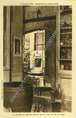 Carte postale ancienne Le Puits St-Roch, 19, rue de la Loge — Montpellier (Hérault)