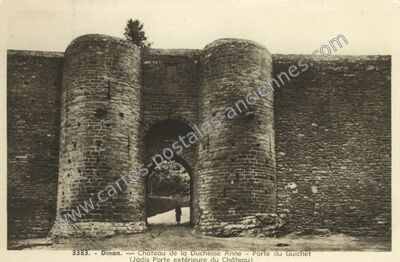 Carte postale ancienne Château de la Duchesse Anne - Porte du Guichet (Jadis Porte extérieure du Château) — Dinan (Côtes-d'Armor)