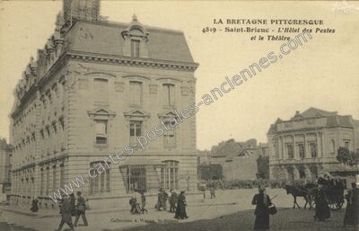 Carte postale ancienne L'Hôtel des Postes et le Théâtre — Saint-Brieuc (Côtes-d'Armor)