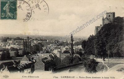Carte postale ancienne Notre-Dame dominant la basse Ville — Lamballe (Côtes-d'Armor)