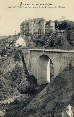 Carte postale ancienne Pont sur la Petite Creuse et le Château — Boussac (Creuse)
