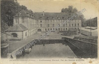 Carte postale ancienne Etablissement Thermal. Vue des Sourees et Piscinc — Évaux-les-Bains (Creuse)