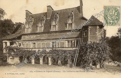 Carte postale ancienne Château de Lépaud - Ex-habitation des Princes d'Orléans — Lépaud (Creuse)