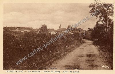 Carte postale ancienne Vue Générale - Entrée du Bourg - Route de Lussat — Lépaud (Creuse)