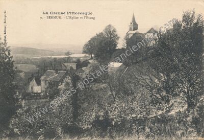 Carte postale ancienne L'Eglise et l'Etang — Sermur (Creuse)