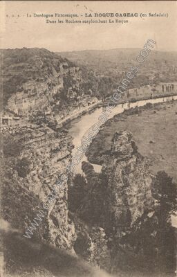 Carte postale ancienne La Dordogne Pittoresque. Dans les Rochers surplombant La Roque — La Roque-Gageac (Dordogne)