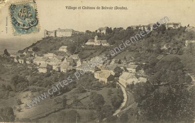 Carte postale ancienne Village et Château de Belvoir — Belvoir (Doubs)