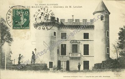Carte postale ancienne Château de M. Loubet — La Bégude-de-Mazenc (Drôme)