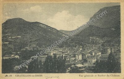 Carte postale ancienne Vue générale et Rocher du Château — Châtillon-en-Diois (Drôme)