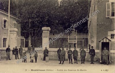 Carte postale ancienne Entrée des Casernes St-Martin — Montélimar (Drôme)