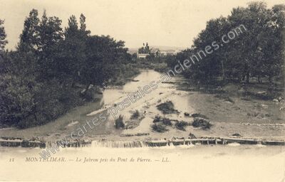 Carte postale ancienne Le Jabron pris du Pont de Pierre — Montélimar (Drôme)