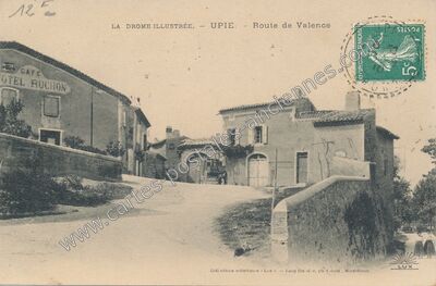 Carte postale ancienne La Drôme illustrée. - Route de Valence — Upie (Drôme)