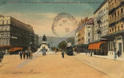 Carte postale ancienne Place de la République et Grand Hotel de la Croix d'Or — Valence (Drôme)