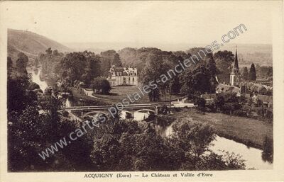 Carte postale ancienne Le Château et Vallée d'Eure — Acquigny (Eure)