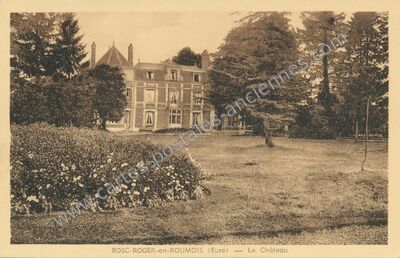 Carte postale ancienne Bosc Roger en Roumois — Bosroumois (Eure)