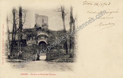 Carte postale ancienne Donjon et Porte des Champs — Gisors (Eure)