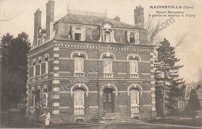 Carte postale ancienne Maison Bourgeoise à gauche en montant le Plailly — Mainneville (Eure)