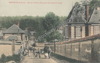 Carte postale ancienne Rue du Château (Vue prise de la Côte du Plays) — Mainneville (Eure)