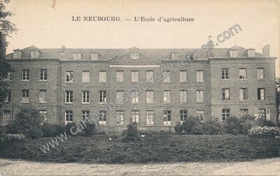 Carte postale ancienne L'Ecole d'agriculture — Le Neubourg (Eure)