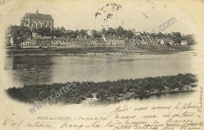 Carte postale ancienne Vue prise du Pont — Pont-de-l'Arche (Eure)