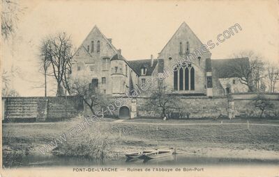 Carte postale ancienne Ruines de l'Abbaye de Bon-Port — Pont-de-l'Arche (Eure)
