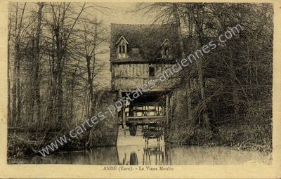 Carte postale ancienne Le Vieux Moulin — Andé (Eure)