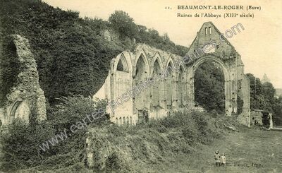 Carte postale ancienne Ruines de l'Abbaye (XIIIe siècle) — Beaumont-le-Roger (Eure)