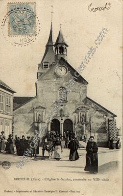 Carte postale ancienne L'Eglise St-Sulpice, construite au VIIIe siècle — Breteuil (Eure)