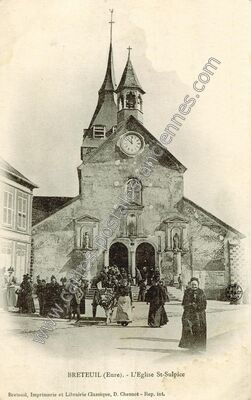Carte postale ancienne L'Eglise St-Sulpice — Breteuil (Eure)