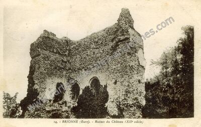 Carte postale ancienne Ruines du Château (XIIe siècle) — Brionne (Eure)