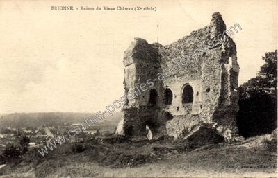 Carte postale ancienne Ruines du Vieux Château (Xe siècle) — Brionne (Eure)