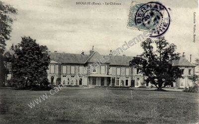 Carte postale ancienne Le Château — Broglie (Eure)