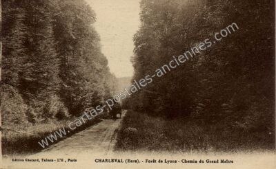 Carte postale ancienne Forêt de Lyons - Chemin du Grand Maître — Charleval (Eure)
