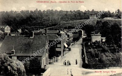 Carte postale ancienne Quartier du Pont de Pierre — Charleval (Eure)