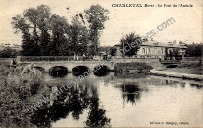 Carte postale ancienne Le Pont de l'Andelle — Charleval (Eure)