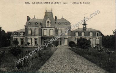 Carte postale ancienne Château de Bimorel — La Croix Saint Leufroy (Eure)