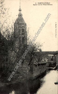 Carte postale ancienne Eglise vue du Vieux Château — Damville (Eure)