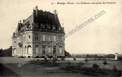 Carte postale ancienne Le Château, vue prise du Parterre — Dangu (Eure)
