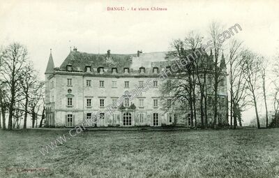 Carte postale ancienne Le vieux Château — Dangu (Eure)