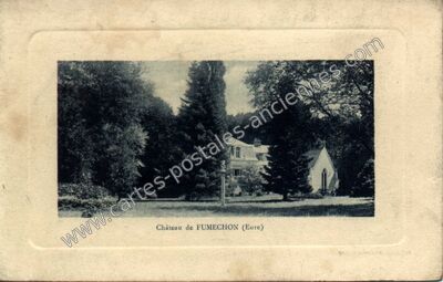 Carte postale ancienne Chateau de Fumechon — Écardenville-la-Campagne (Eure)