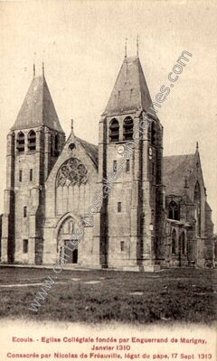 Carte postale ancienne Eglise Collégiale fondée par Enguerrand de Marigny — Écouis (Eure)